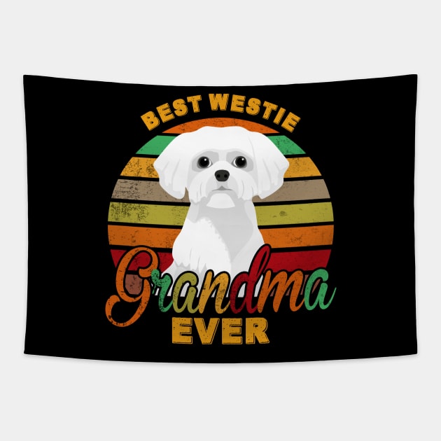 Best Westie Grandma Ever Tapestry by franzaled