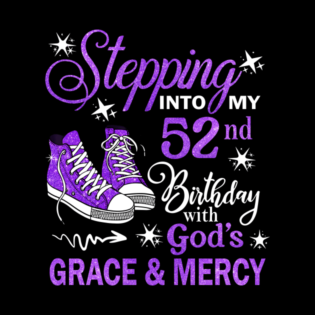 Stepping Into My 52nd Birthday With God's Grace & Mercy Bday by MaxACarter