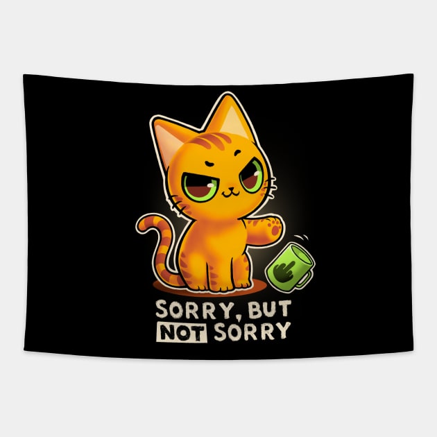 Sorry but not sorry - Sassy Cat - Cute but rude Kitty Tapestry by BlancaVidal