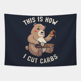 This Is How I Cut My Carbs - Funny Pizza Bear Gift Tapestry