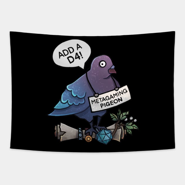 Metagaming Pigeon with a D4! Tapestry by keyvei