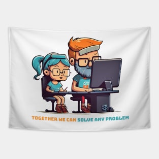 Together we can solve any problem Tapestry