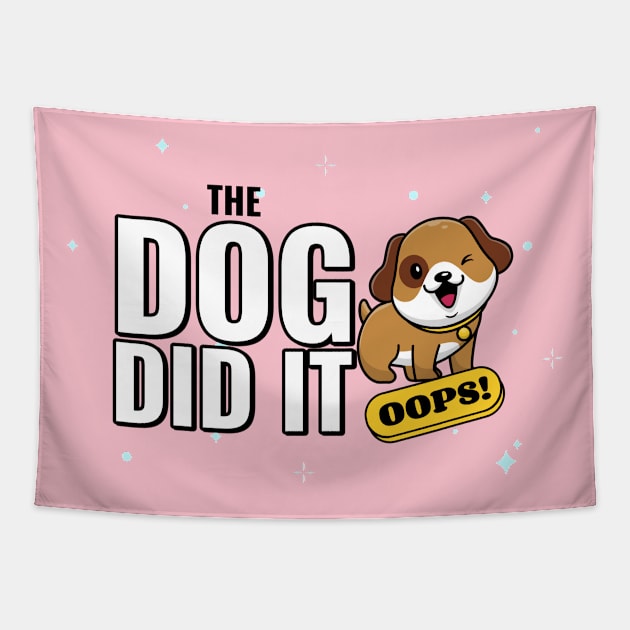 The Dog Did It Cute Puppy Tapestry by Tip Top Tee's