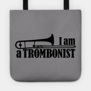 I am a Trombonist Tote