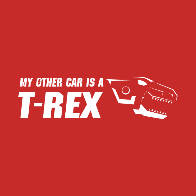 My Other Car is a T-Rex by StevenReeves