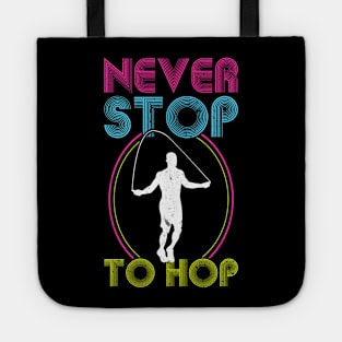 Never Stop To Hop - Jump Rope Tote