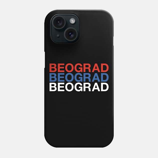 BEOGRAD Serbian Flag Phone Case by eyesblau