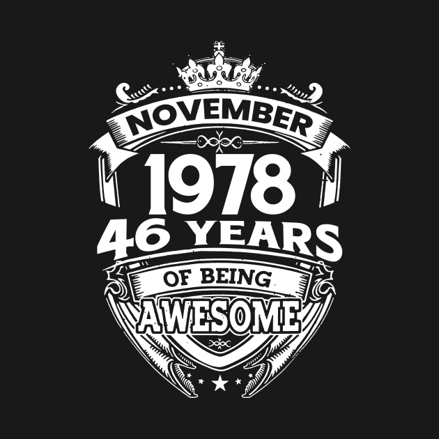 November 1978 46 Years Of Being Awesome 46th Birthday by Hsieh Claretta Art
