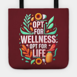 Opt For Wellness Tote