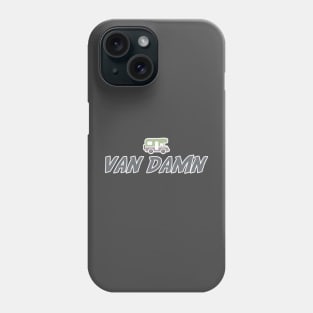 Van Damn Life Nomad Traveler Camping Camper Trip Phone Case