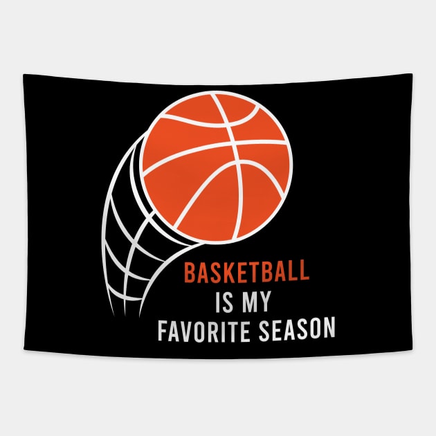 Basketball Is My Favorite Season Tapestry by noppo