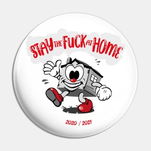 Stay the F@&K at home Pin