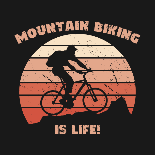 Mountain Biking is Life Design by Silly Pup Creations
