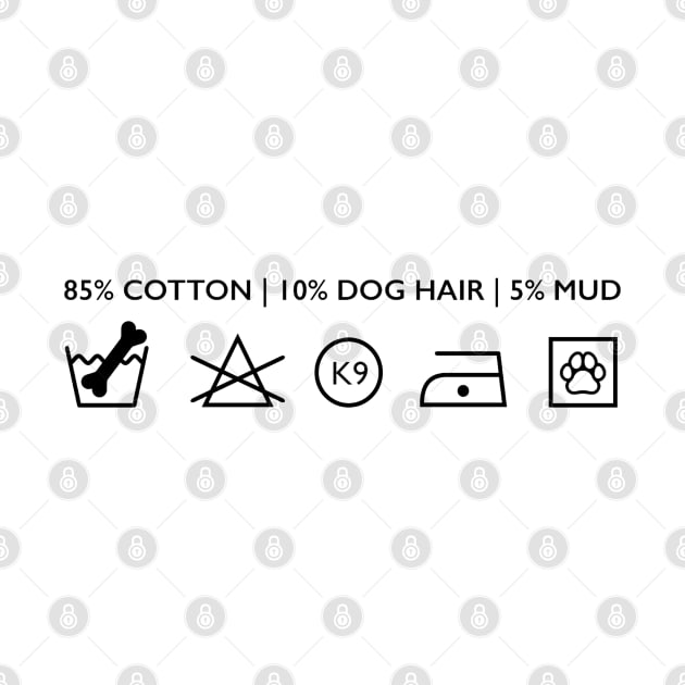 Funny Dog Hair Washing Label (BLACK) by Rumble Dog Tees