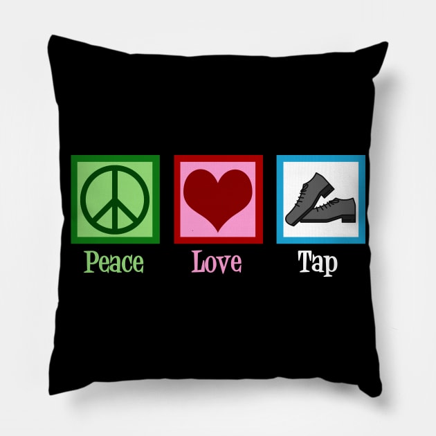 Peace Love Tap Dance Pillow by epiclovedesigns