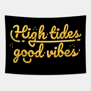 High Tides Good Vibes Surf Lover Tapestry