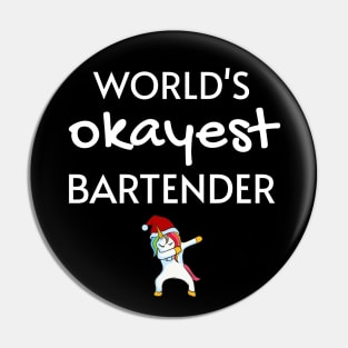 World's Okayest Bartender Funny Tees, Unicorn Dabbing Funny Christmas Gifts Ideas for a Bartender Pin