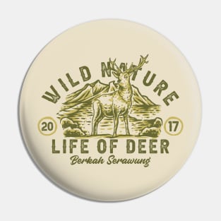 LIFE OF DEER Pin