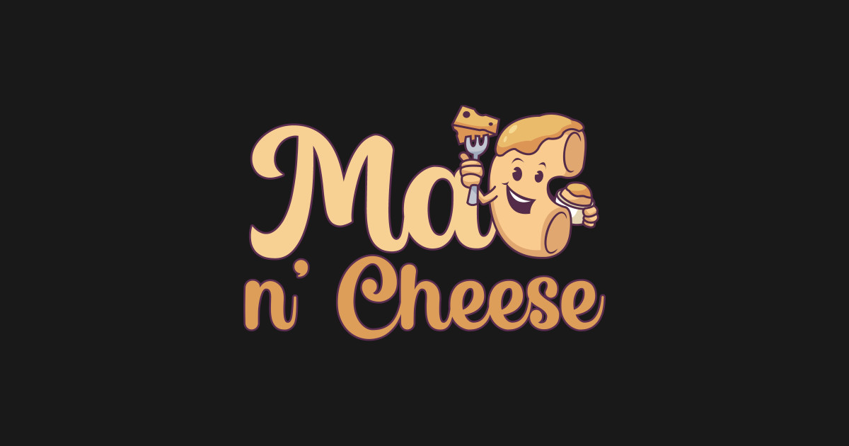 Mac n Cheese Mac And Cheese Posters and Art Prints TeePublic