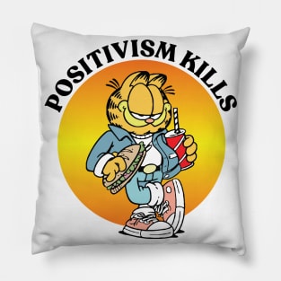 POSITIVISM KILLS Pillow