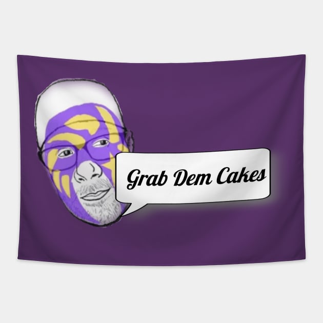 Grab Dem Cakes Tapestry by Sit Down Marks