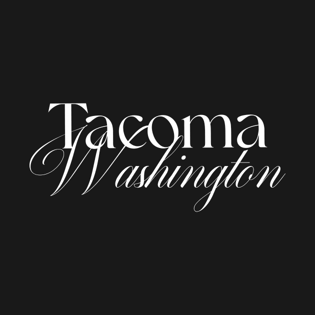 Tacoma Washington word design by A Reel Keeper