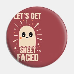 Let's Get Sheet Faced Ghost Pin