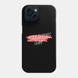 Bouldering team Phone Case