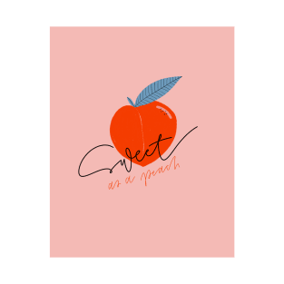 Sweet as a peach T-Shirt