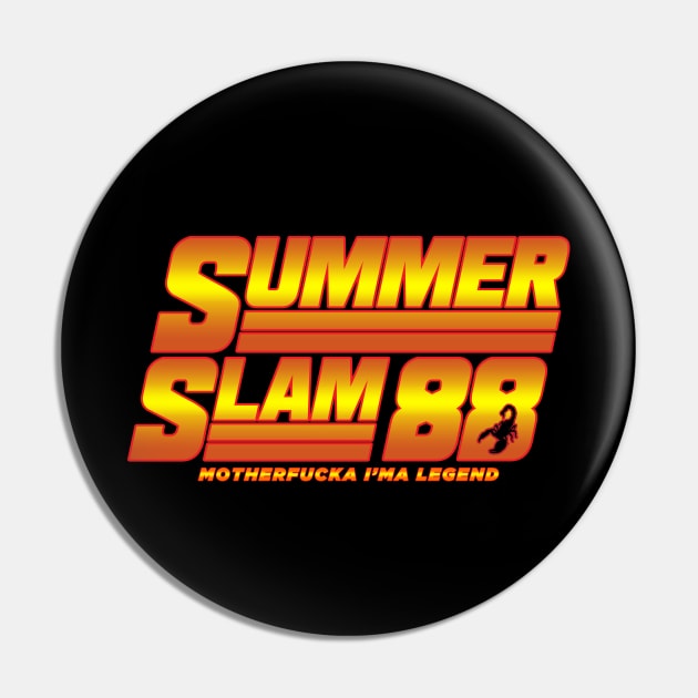 Summer Slam 88 Pin by DIGABLETEEZ