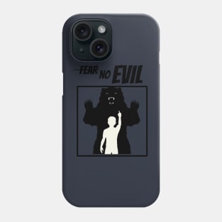 fear no  evil Phone Case