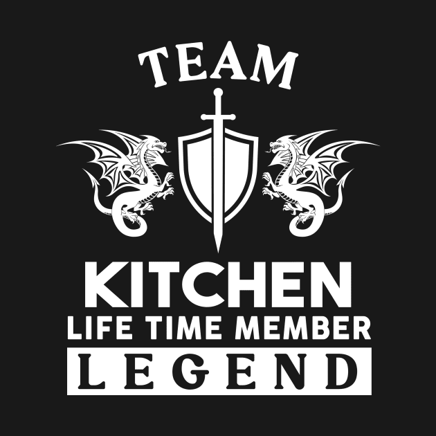 Kitchen Name T Shirt - Kitchen Life Time Member Legend Gift Item Tee by unendurableslemp118