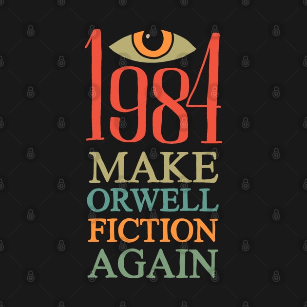 Make Orwell fiction again by valentinahramov