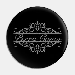 Nice Perry Como Pin