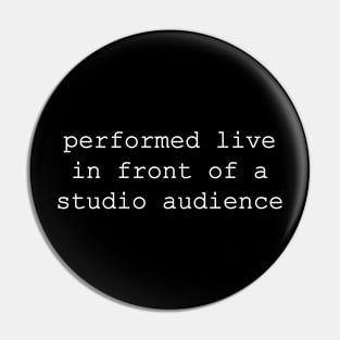 performed live in front of a studio audience Pin