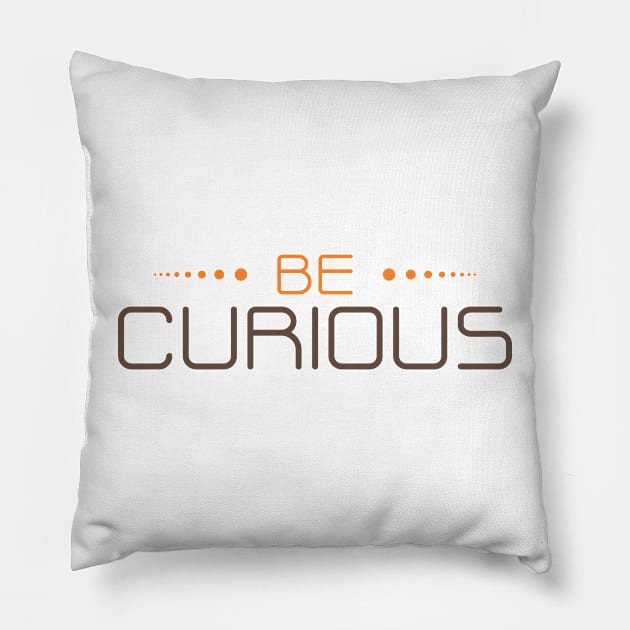 be curious Pillow by CreativeIkbar Prints