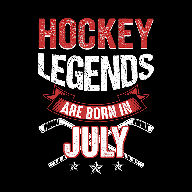 Hockey Legends Are Born In July by Chapmanx