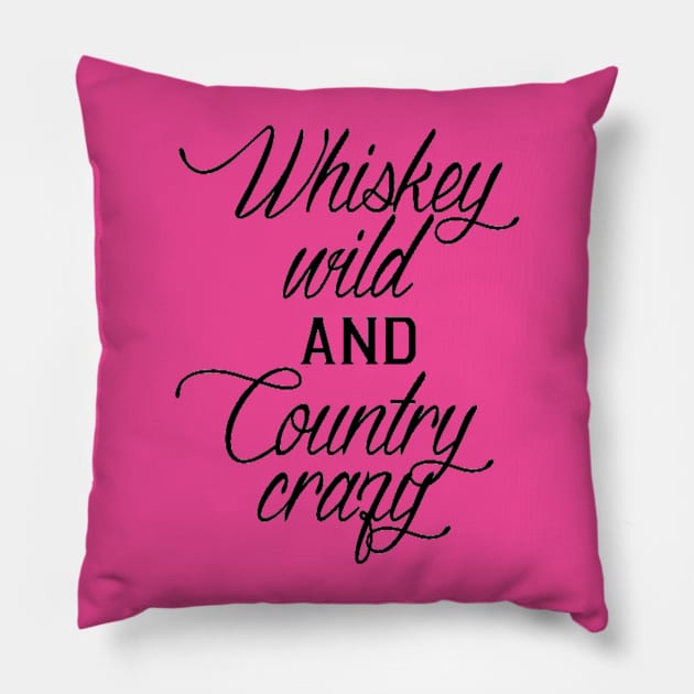 Whiskey Wild Pillow by DirtroadRomance