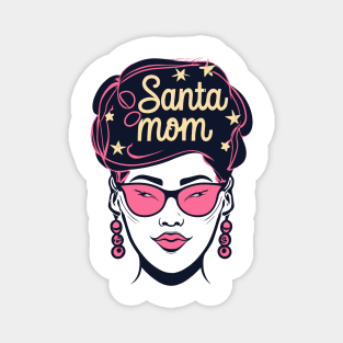 "Sassy Santa Mom Magic" - Funny Christmas Mom Magnet