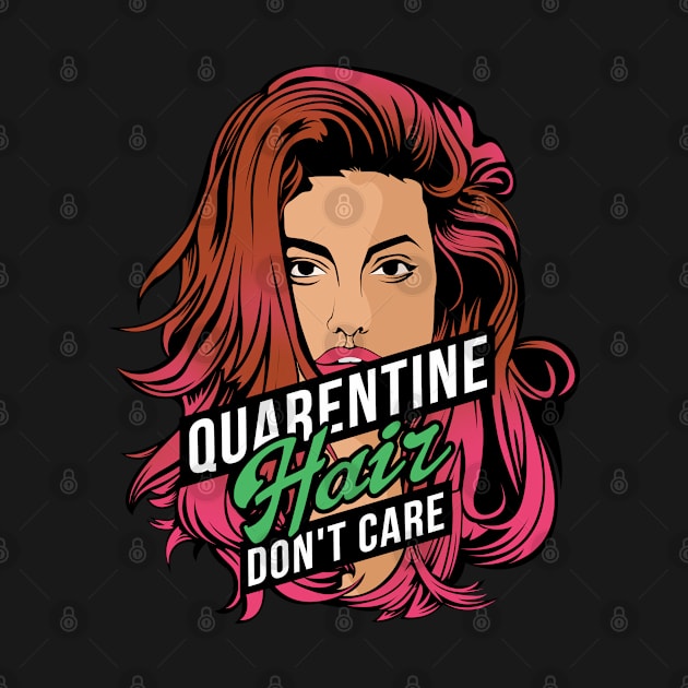 Quarantine Hair Don't Care by CrissWild