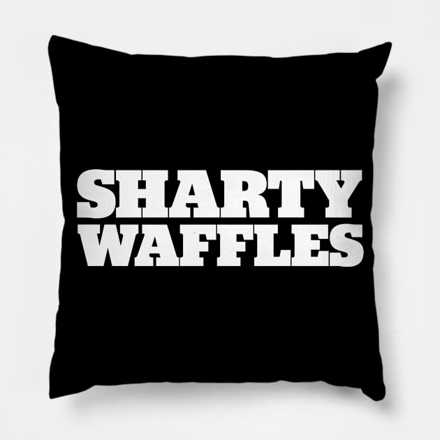Sharty Waffles Pillow by StadiumSquad