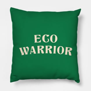 Eco warrior Pillow