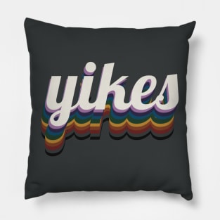 Yikes Pillow