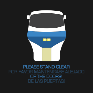 Please stand clear of the doors! T-Shirt