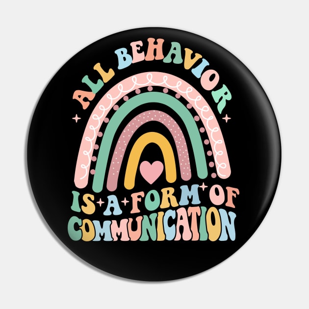 All Behavior Is A Form Of Communication Pin by AlmaDesigns