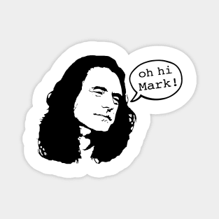 The Room Disaster Artist Oh Hi Mark Magnet