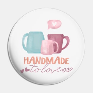Handmade to love Pin
