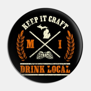 Drink Local design for any Craft Beer Lover from Michigan Pin