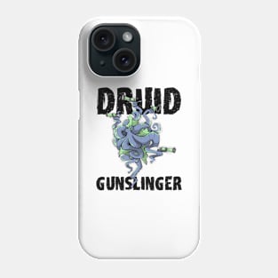 Druid Class Roleplaying Pnp Humor Meme RPG Dungeon Saying Phone Case