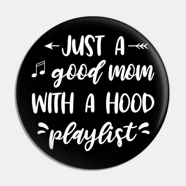 Just a good mom with a hood playlist Pin by EmergentGear